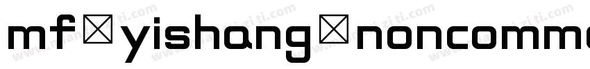 mf yishang noncommercial regular字体转换
